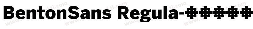 BentonSans Regula字体转换